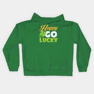 Happy Go Lucky St. Patrick's Day Quote Kids Hoodie